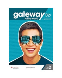 Gateway to the World B2+ Student's Book with Student's App and Digital Student's Book